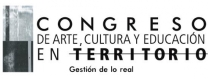 Congreso de arte, cultura y educacin en territorio