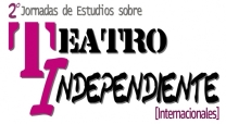 2das Jornadas Internacionales de Estudios sobre Teatro Independiente